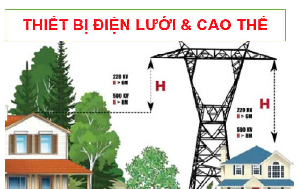 THIẾT BỊ ĐIỆN LƯỚI & CAO THẾ