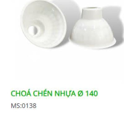 Chóa chén nhựa Ø140 0138 Sofa