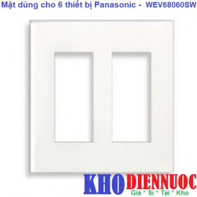 Mặt 6 lổ WEV68060SW wide Pana(10C/H)